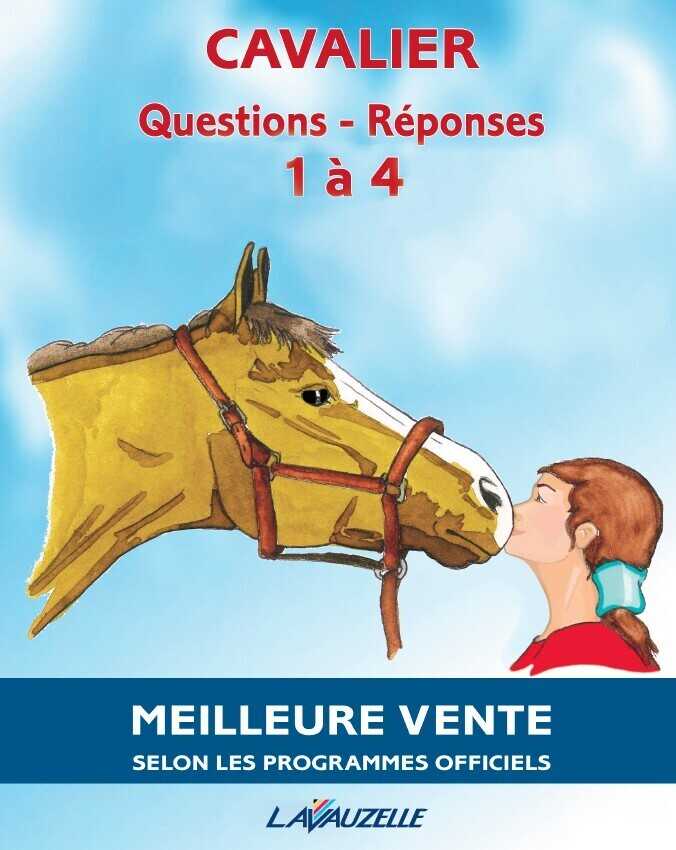 Questions - Réponses - Manuel de préparation aux examens fédéraux galops 1 à 4 (french edition)