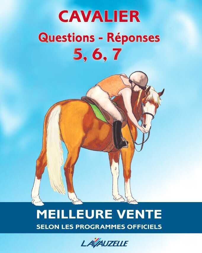 Questions - Réponses - Manuel de préparation aux examens fédéraux galops 5, 6, 7